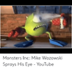 monsters-inc-mike-wazowski-sprays-his-eye-youtube-50121531.png